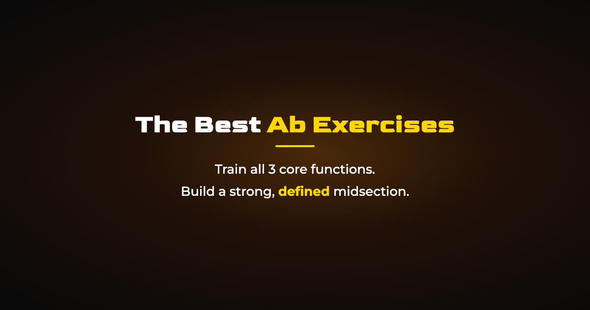 The Best Ab Exercises for a Strong, Defined Core