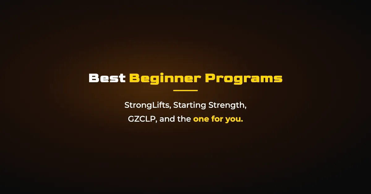 Best Beginner Lifting Programs: StrongLifts, GZCLP, More
