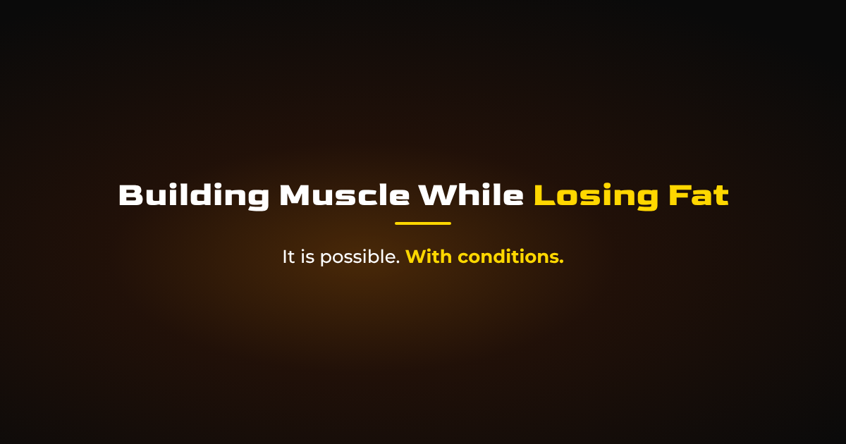 Body Recomposition: How to Build Muscle and Lose Fat Together