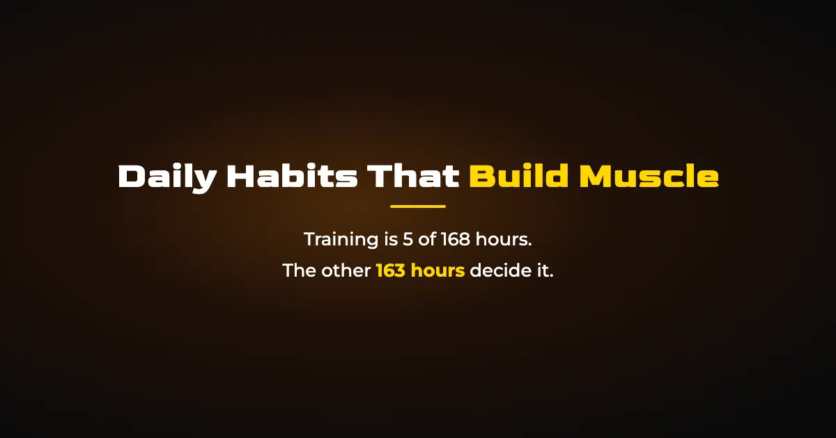 Daily Habits Outside the Gym That Build Muscle