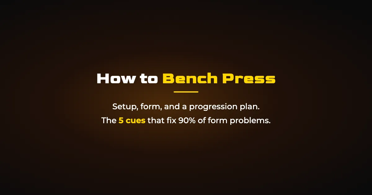 How to Bench Press: Setup, Form, and a Complete Progression Plan