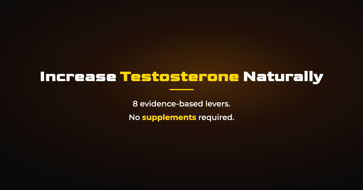 How to Increase Testosterone Naturally: 8 Evidence Based Ways