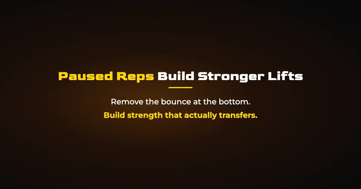 Paused Reps: How Slowing Down Makes You Stronger