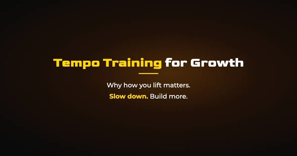 Tempo Training for Muscle Growth: Why How You Lift Matters