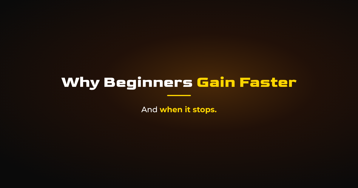 Training Age: Why Beginners Gain Faster and When It Slows
